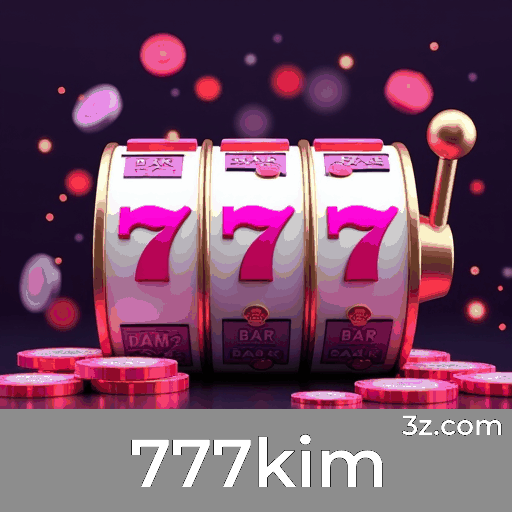 777kim: O Paraíso de Jogos Selecionados e Excelentes